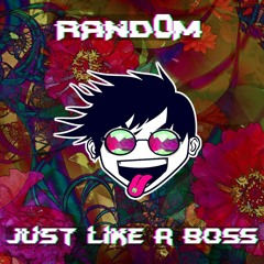 JUST LIKE A BOSS