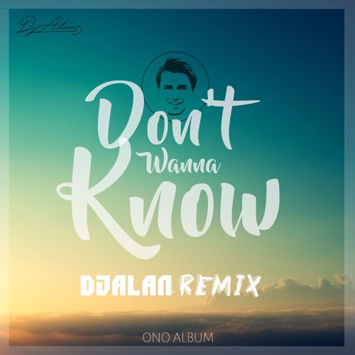 Stream Don't Wanna Know - Maroon 5 ft. Kendrick Lamar(DJ Alan Remix) by DJ  Alan | Listen online for free on SoundCloud