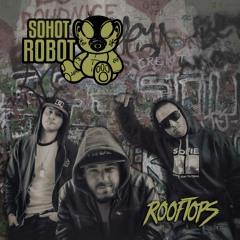 SoHot Robot - Rooftops