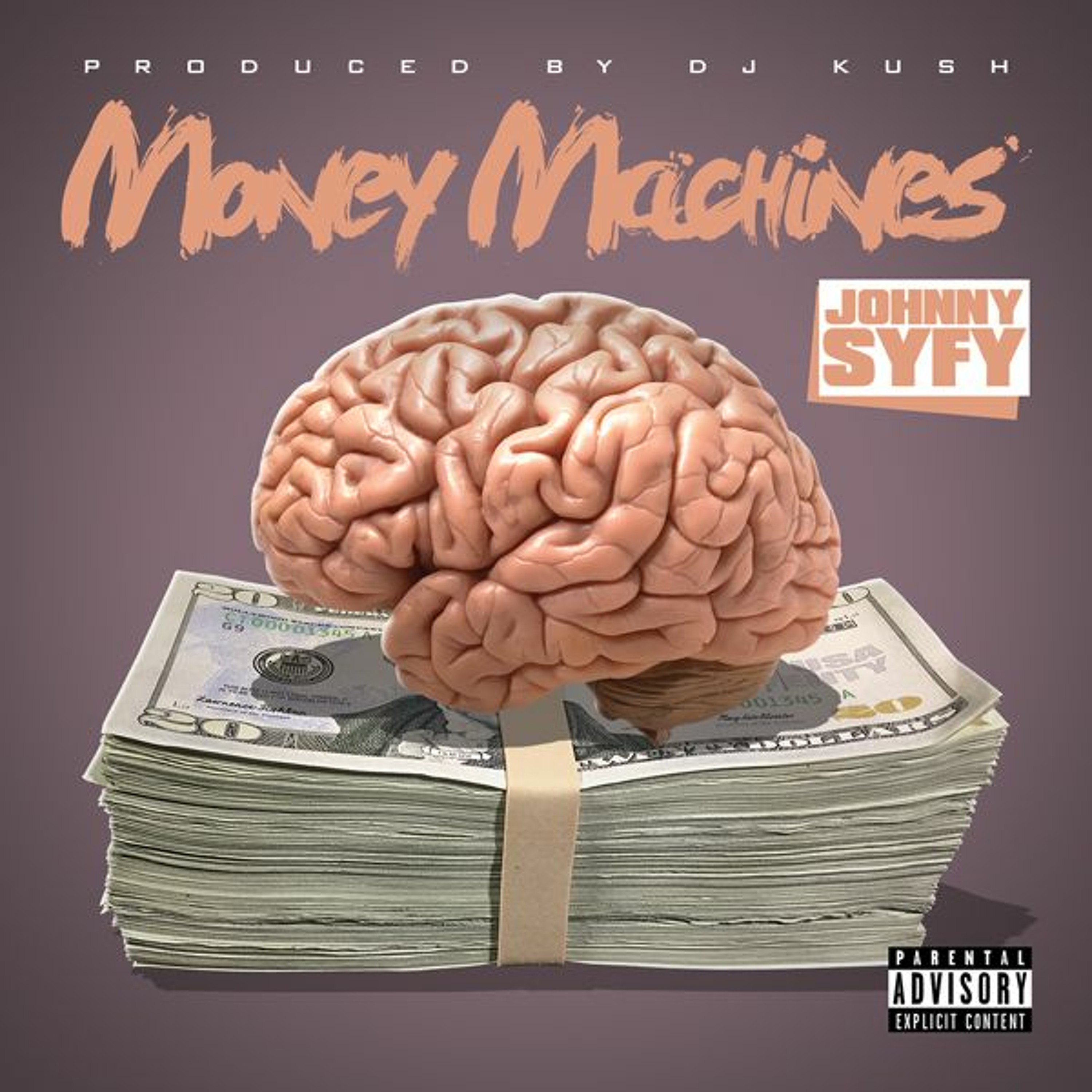 Money Machines - Johnny SyFy Prod By. Dj Kush episode artwork