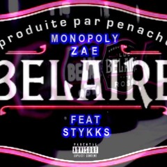 Monopoly Zae ft Stykks - Belaire