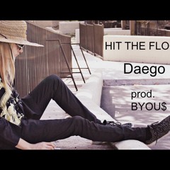 Hit The Floor - prod. BYOU$
