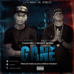 Chantiel Ft. Benny Benni- Gane (Prod By Yamil Blaze Y Erre In The Beat)