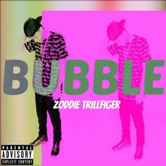 Zoddie Trillfiger- Bubble