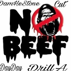 No Beef ft Damhe Stone and DayDay