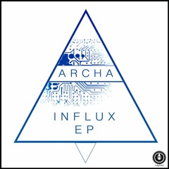 Archa - Influx EP