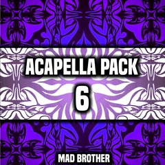 Acapella Pack VOL.6 [Latest Acapellas] [FREE DOWNLOAD] [CHECK OUT MY OTHER PACKS]