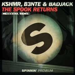 KSHMR, B3nte, Badjack - The Spook Returns (MexXxiak Remix)