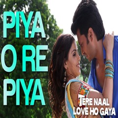 PIYA O RE PIYA (DJ VEE OFFICIAL REMIX)