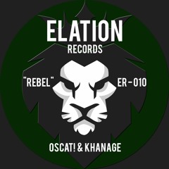 OSCAT! x KHANAGE - Rebel - Preview