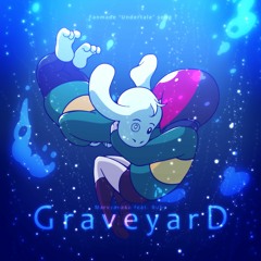 'GraveyarD' feat. Ruby (Vocaloid) Undertale song