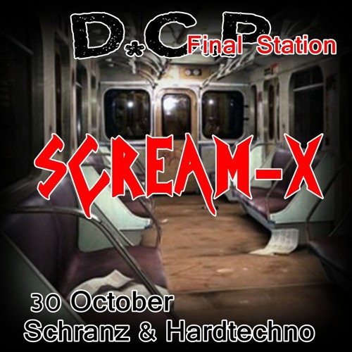 Scream-X @ d.c.p. podcast Final STATION