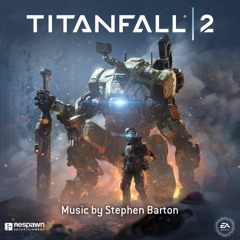 TITANFALL II: Original Soundtrack - BT-7274 "MNV Edited Version"