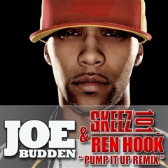 Joe Budden- Pump It Up Skeez 101 & Ren Hook Remix