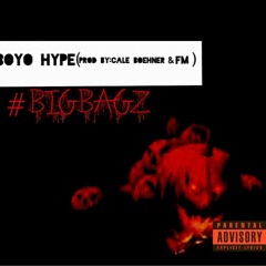 Big Bagz (prod. by Cale Boehner, FM)