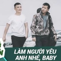 3 CBĐ - Làm Người Yêu Anh Nhé Baby 2016 - DJ SUN [No Full]