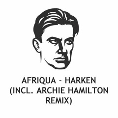 Download: Afriqua - Harken (Archie Hamilton Remix)