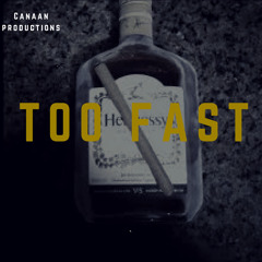 Too Fast