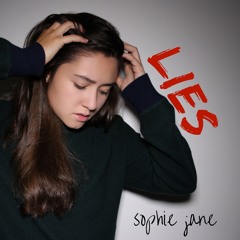Sophie Jane - Lies