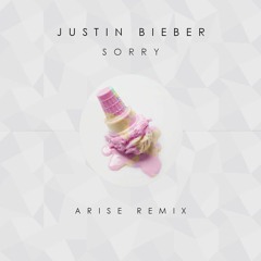 Justin Bieber - Sorry (ARISE feat. Savira Cover Remix)