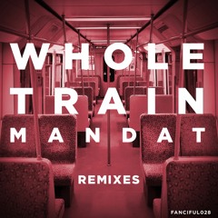 Mandat - Wholetrain (Lindwood Remix)-Preview-