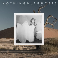 Nothing But Ghosts