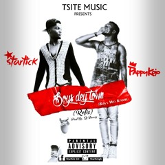 Startick-Boys-Dey-Town-(Refix)-ft-Pappy-Kojo-Prod.by DJ-Breezy.mp3