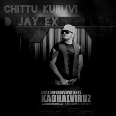 D Jay Ex - Chittu Kuruvi (KadhalViruz) - Simple Trap Mixz.mp3