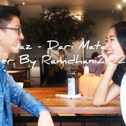 Jaz Dari Mata Cover By Ramdhani210294 Guitar By Jhacoustic By Ramdhani210294 On Soundcloud Hear The World S Sounds