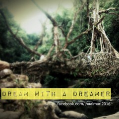 DREAM WITH A DREAMER