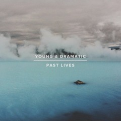 Young and Dramatic - Feel