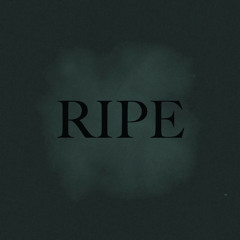 Ripe (Original Mix)  OUT NOW