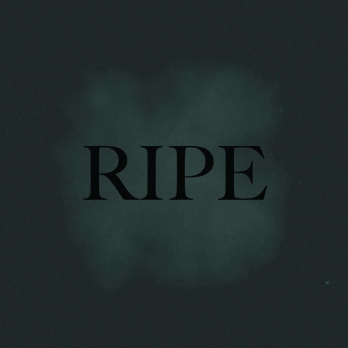 Ripe (Original Mix)  OUT NOW