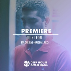 Premiere: Luis Leon - Eta Carinae (Original Mix)