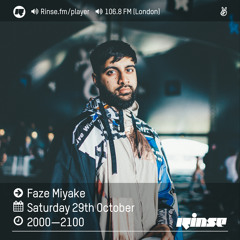 Rinse FM Podcast - Faze Miyake - 29th October 2016