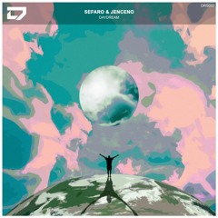 Sefaro & Jenceno - Daydream