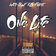 We$ B X KC Flame - One Life