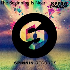 The Beginning Is Near (Original Mix)[OUT NOW!] **FREE DOWNLOAD**