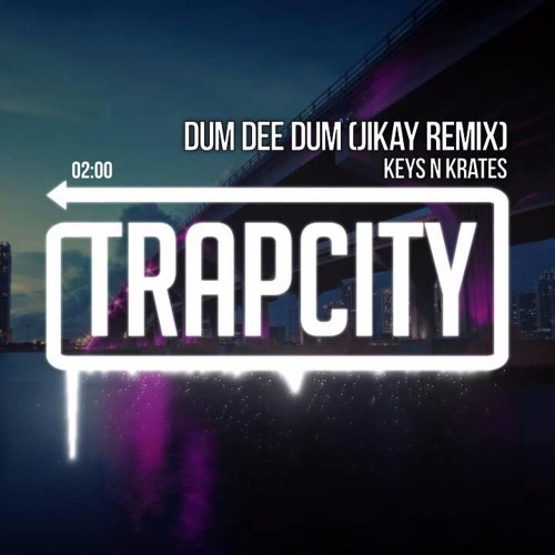 Keys N Krates - Dum Dee Dum (JiKay Remix) OFFICIAL