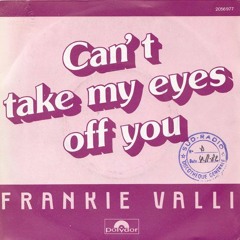 Can't Take My Eyes Off You - Frankie Valli (Cover)