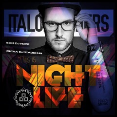 ItaloBrothers - This Is Nightlife (DjHope小春 Extended Mix)