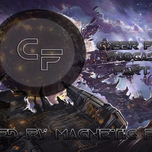 Cyberfunk - Pt.1 Mixed By Magnetic Field