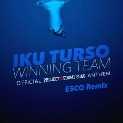WINNING TEAM - IKO TURSO (E5CO Remix)