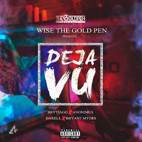 Deja Vu - Bryant Myers, Anonimus, Darell & Brytiago