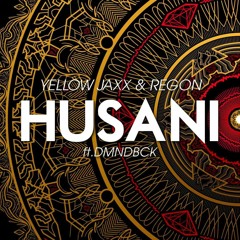 Yellow Jaxx & REGON ft. DMNDBCK - Husani (Original Mix)*SUPPORTED BY KARETUS , DJ´S FROM MARS*