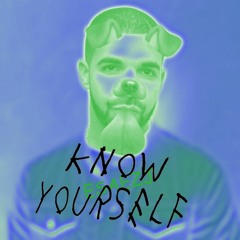 Know Yourself