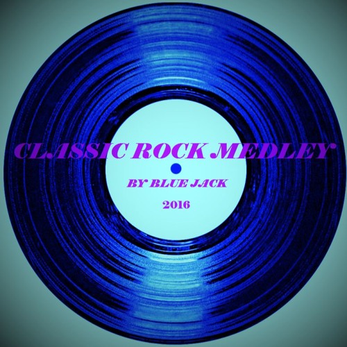 Classic Rock Medley Covers - By Blue Jack