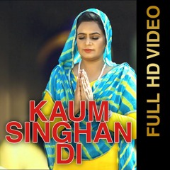 Miss Neelam x Kaum Singhan Di