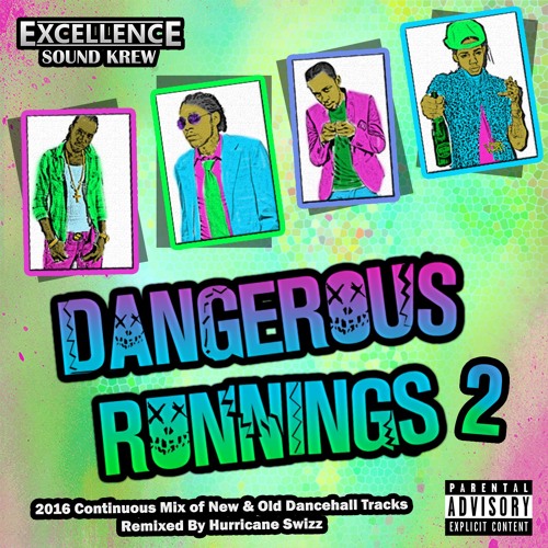 Hurricane Swizz Presents #DangerousRunningsVol2 (Full Mix)