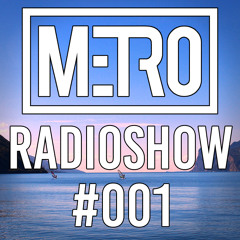 Metro RadioShow Mix #001
